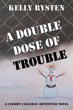 A Double Dose of Trouble - Rysten, Kelly