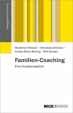 Familien-Coaching - Pallasch, Waldemar; Britzkow, Miroslawa; Meier-Behling, Andrea; Paulsen, Ralf