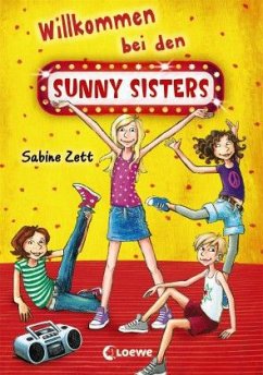 Willkommen bei den Sunny Sisters / Sunny Sisters Bd.1 - Zett, Sabine