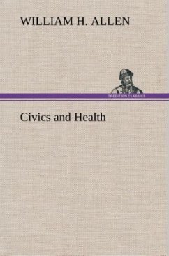 Civics and Health - Allen, William H.