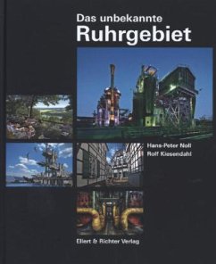 Das unbekannte Ruhrgebiet - Noll, Hans-Peter; Kiesendahl, Rolf