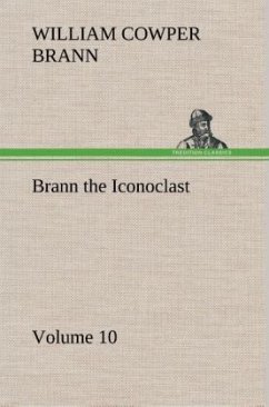 Brann the Iconoclast ¿ Volume 10 - Brann, William Cowper