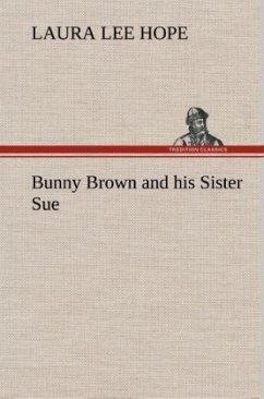 Bunny Brown and his Sister Sue - Hope, Laura Lee