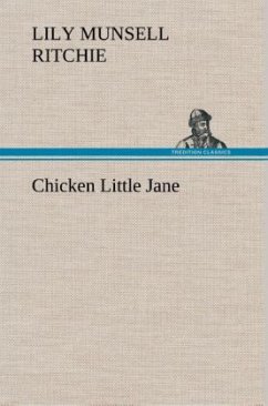 Chicken Little Jane - Ritchie, Lily Munsell