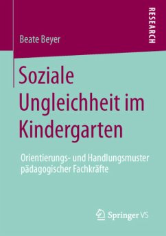 Soziale Ungleichheit im Kindergarten - Beyer, Beate