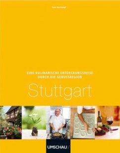 Eine kulinarische Entdeckungsreise Genussregion Stuttgart - Hartrumpf, Gero