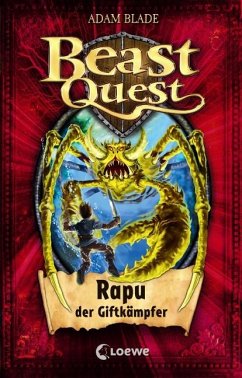 Rapu, der Giftkämpfer / Beast Quest Bd.25 - Blade, Adam
