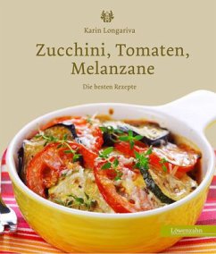 Zucchini, Tomaten, Melanzane - Longariva, Karin