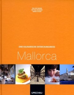 Eine kulinarische Entdeckungsreise Mallorca - Oheimb, Eva von; Neumann, Bettina; Esteva, Nando