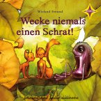 Wecke niemals einen Schrat! / Schrat Bd.1 (4 Audio-CDs)