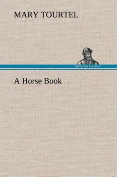 A Horse Book - Tourtel, Mary A Horse Book - Tourtel, Mary