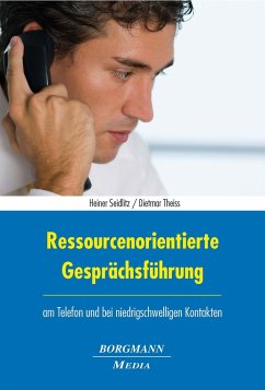 Ressourcenorientierte Gesprächsführung - Seidlitz, Heiner;Theiss, Dietmar