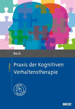 Praxis der Kognitiven Verhaltenstherapie - Beck, Judith S.