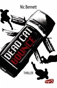 Dead Cat Bounce / Dead Cat Bounce Dilogie Bd.1 - Bennett, Nic