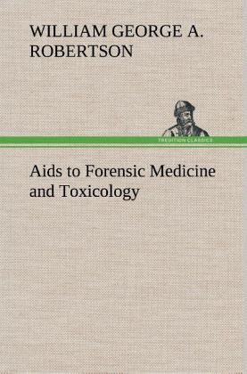 Aids to Forensic Medicine and Toxicology