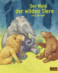 Der Wald der wilden Tiere - Wormell, Chris