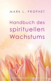 Handbuch des spirituellen Wachstums