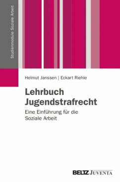 Lehrbuch Jugendstrafrecht - Janssen, Helmut;Riehle, Eckart Lehrbuch Jugendstrafrecht - Janssen, Helmut;Riehle, Eckart