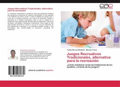 Juegos Recreativos Tradicionales, alternativa para la recreación - Berroa Montelier, Tomás;Triana, Maritza