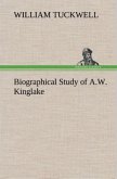 Biographical Study of A.W. Kinglake