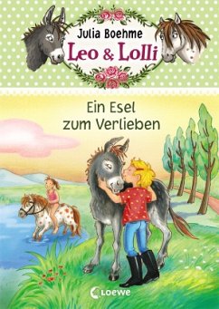 Ein Esel zum Verlieben / Leo & Lolli Bd.2 - Boehme, Julia