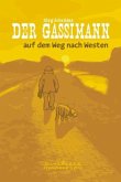 Der Gassimann auf dem Weg nach Westen