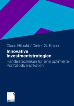 Innovative Investmentstrategien - Hilpold, Claus;Kaiser, Dieter G.