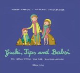 Gucki, Fips und Babsi Gucki, Fips und Babsi
