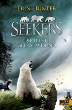 Die letzte große Wildnis / Seekers Bd.4 - Hunter, Erin