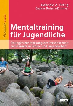 Mentaltraining für Jugendliche - Petrig, Gabriele A.;Baisch-Zimmer, Saskia