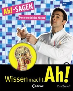 Der menschliche Körper / Wissen macht Ah! Bd.5 - Mendlewitsch, Doris;Dr. Mo;Gerber, Christine