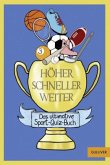 Höher! Schneller! Weiter!