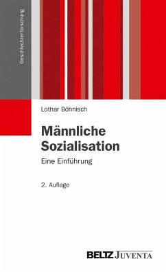 Männliche Sozialisation - Böhnisch, Lothar