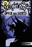 Opfer des Lichts / Schattenzeit Bd.3