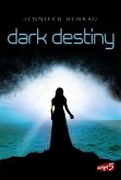 Dark Destiny / Joy und Neél Bd.2