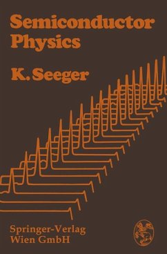 Semiconductor Physics. . - Seeger, Karlheinz