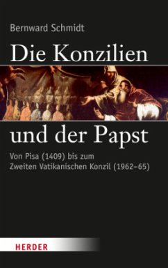 Die Konzilien und der Papst - Schmidt, Bernward