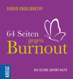 64 Seiten gegen Burnout - Engelbrecht, Sigrid