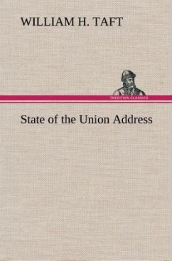 State of the Union Address - Taft, William H.