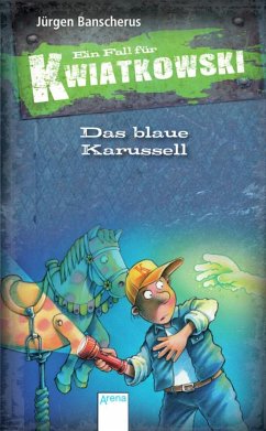 Das blaue Karussell / Ein Fall für Kwiatkowski Bd.3 - Banscherus, Jürgen