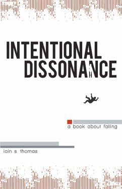 Intentional Dissonance - Thomas, Iain S
