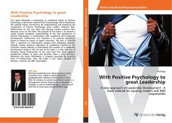 With Positive Psychology to great Leadership
