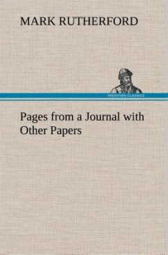 Pages from a Journal with Other Papers - Rutherford, Mark