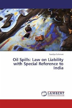 Oil Spills: Law on Liability with Special Reference to India - Suleman, Saadiya
