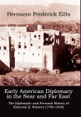Early American Diplomacy in the Near and Far East
