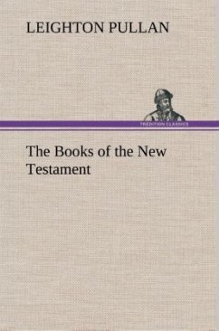 The Books of the New Testament - Pullan, Leighton