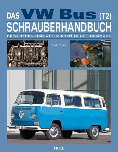 Das VW Bus (T2) Schrauberhandbuch - Paxton, Mark;Mark Paxton