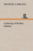 Gathering of Brother Hilarius