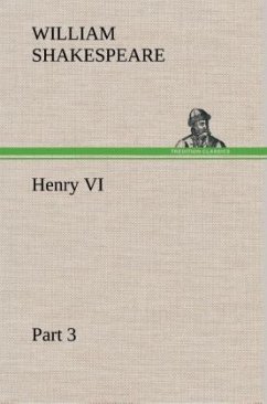 Henry VI Part 3 - Shakespeare, William