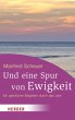 Und eine Spur von Ewigkeit - Bild 1